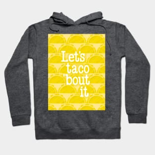 Let´s taco ´bout it_funny slogan print in Yellow combo Hoodie